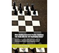 Mind-Bending Crossword Puzzles: Challenge Your Brain with Fun and Challenging Games": Boost Your Cognitive Skills and Have Hours of Entertainment with These Engaging Puzzles"