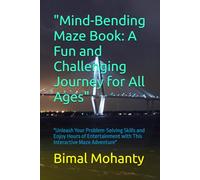 "Mind-Bending Maze Book: A Fun and Challenging Journey for All Ages": "Unleash Your Problem-Solving Skills and Enjoy Hours of Entertainment with This Interactive Maze Adventure"