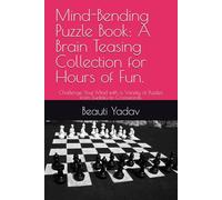 Mind-Bending Puzzle Book: A Brain Teasing Collection for Hours of Fun.: Challenge Your Mind with a Variety of Puzzles from Sudoku to Crosswords.