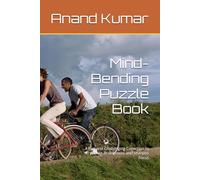 Mind-Bending Puzzle Book: A Fun and Challenging Collection to Boost Brainpower and Sharpen Focus