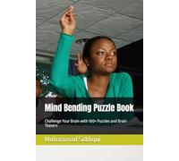 Mind Bending Puzzle Book: Challenge Your Brain with 100+ Puzzles and Brain Teasers