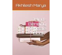 "Mind-Bending Puzzle Book": "Test Your Brain with Challenging Puzzles and Riddles"