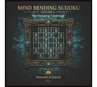 Mind Bending Sudoku Volume 2: The Bridging Challenge