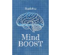 Mind Boost Sudoku Puzzle Book: Sudoku puzzles for boosting and preserving mental performance | Excellent for dementia and Alzheimer's | Family ... 110 pages | 50+ Puzzles | Solutions Included