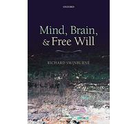 MIND BRAIN & FREE WILL P