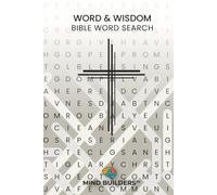 Mind Builders - Word & Wisdom Bible Word Search (Level 1- Easy): 6x9 Travel Size - Large Print (Bible Word Search Travel Series)