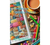 Mind Challenge Sudoku Puzzle Book: Boost Your Brainpower with 100 Challenging Puzzles