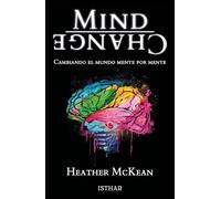 Mind change: Cambiando el mundo mente por mente