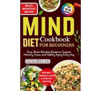 Mind Diet Cookbook for Beginners with Pictures: Easy, Brain-Boosting Recipes to Support Memory, Focus, and Healthy Aging Every Day