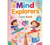 Mind Explorers Busy Book: Explore Emotions, Numbers, Colors, and Animals - All in One Busy Book!