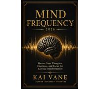 MIND FREQUENCY KAI VANE 2026