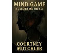 Mind Game: The Keeper and The Kept