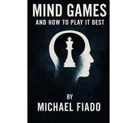 Mind Games and How to Play It Best