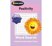 Mind Games - Positivity Word Search Book: Word Searches with Easy to Read Print with Uplifting Words, Positivity, Peace and more | 6x9 inches, 110 ... Gift for Vacations, Free Times, and Holidays