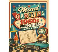 Mind Groovies 1960's Word Search: 100 Large Print Retro Americana Themed Puzzles Inspired by the 1960's (Mind Groovies Puzzles and Games)