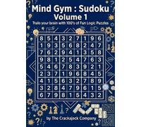 Mind Gym Sudoku Volume 1: Train your brain with Hundreds of Fun Logic Puzzles (Crackajack Activity Books)