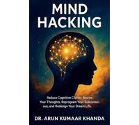 Mind Hacking: 4 (Success and Transformation)