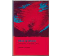 Mind in Motion: The Fiction of Philip K. Dick (Alternatives)