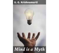 Mind Is A Myth (ebook)