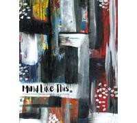 Mind Like This: A Journal for Brains That Color Outside the Lines (on Purpose)