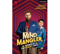 Mind Mangler: Member of the Tragic Circle (Modern Plays)