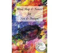 Mind Map & Notes for Art & Design: A Supporting Study Book | 6 × 9 inches | 50 Mind Maps; 50 Notes Page | Revision Study Aid