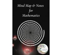Mind Map & Notes for Mathematics: A Supporting Study Book | 6 × 9 inches | 50 Mind Maps; 50 Notes Page | Revision Study Aid