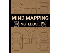 Mind Mapping Notebook: A Visual Thinking Tracker Companion for Brainstorming, Organizing Thoughts, Boosting Creativity, and Improving Problem-Solving Skills for Personal and Professional Growth
