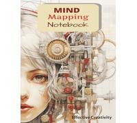 Mind Mapping Notebook: Perfect for mapping personal goals, habits, or business strategies | Seeing all your thoughts on one page | Using keywords, ... store and recall information more effectively