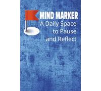 Mind Marker | A Daily Space to Pause and Reflect: A 120-Page Lined Journal for Teens and Adults to Clear Their Minds and Recharge