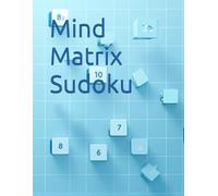 Mind Matrix Sudoku: 75 Sudoku With Solutions