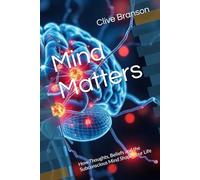 Mind Matters: How Thoughts, Beliefs and the Subconscious Mind Shape Your Life (The Sales Frontline Series)