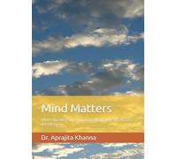 Mind Matters: Understanding and Nurturing Mental Health Across the Lifespan (Mental Health and Wellbeing)
