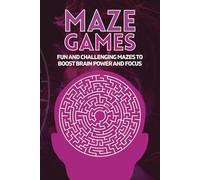 Mind Maze Challenge: 55 Fun and Stimulating Puzzles for All Ages: Boost Brain Power with 55 Engaging Mazes and Answer Key | 6x9 Inch Travel-Friendly ... and Fun | Perfect Gift Idea for All Occasions