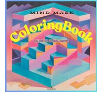 Mind Maze ColoringBook: A geometric coloring jurney
