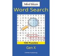 Mind Maze Word Search Gen X: Retro Word Search Fun for Adults Who Grew Up in the 80s and 90s (Mind Maze Word Search Series)