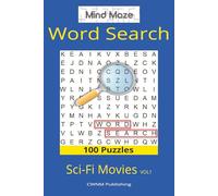 Mind Maze Word Search Sci-Fi Movies Vol1: Explore Aliens, Robots, and Futuristic Worlds in 100 Sci-Fi Movie Word Puzzles for Adults and Kids