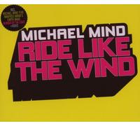 Mind, Michael - Ride Like Wind [Import]