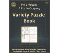 Mind Mosaic: A Puzzle Odyssey: Variety Puzzle Book for Adults and Seniors