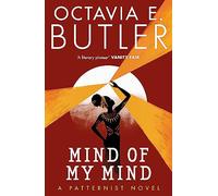 Mind of My Mind: Octavia E. Butler: 2 (The Patternist Series)
