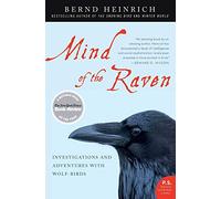 Mind of the Raven: Investigations and Adventures with Wolf-Birds (P.S.) – Ecco