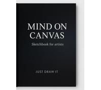MIND ON CANVAS: SKETCHBOOK | 8.25 x 11 inches, 180 pages | HARDCOVER | For artists with a craving for nature drawing | freehand sketch