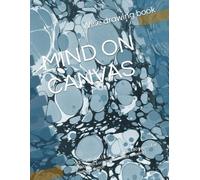 MIND ON CANVAS: SKETCHBOOK | 8.5 x 11 inches, 180 pages | For artists with a craving for nature drawing | freehand sketch