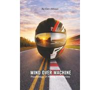 Mind Over Machine: Psychology of Riding Motorcycles