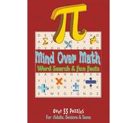Mind Over Maths: Word Search & Fun Facts. A Puzzle Book Featuring Formulas, Theorems, and Mathematical Concepts for All Ages