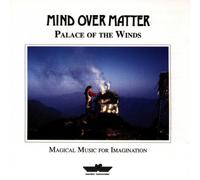 Mind Over Matter - Palace of The Winds [Import]