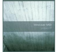 Mind Over Midi - Projects 3 [Import]