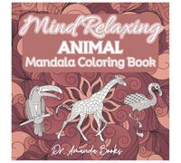 Mind Relaxing Animal Mandala Coloring Book: Intricate Mandala Coloring Book with Jungle Animals