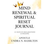 Mind Renewal and Spiritual Reset Jounal: A Safe Space for Healing Thoughts, Prayer, and Spiritual Growth