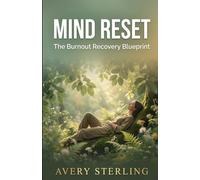 Mind Reset: The Burnout Recovery Blueprint (Mind Reset Series)